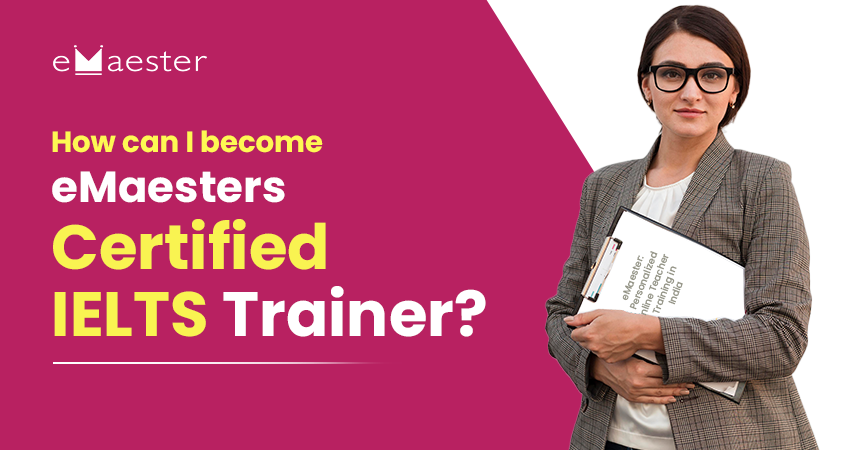How can I become eMaesters certified IELTS trainer